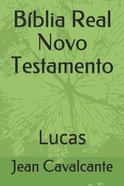 B�blia Real Novo Testamento: Lucas (Portuguese Edition)