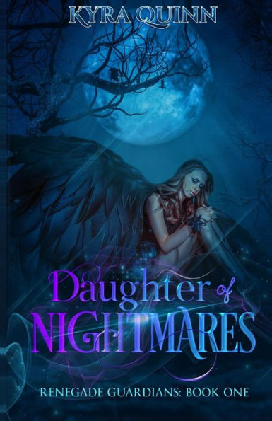 Daughter of Nightmares: A Dark Fantasy Novel (Renegade Guardians Book One)