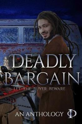 Deadly Bargain: A Colors in Darkness Anthology