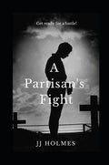 A Partisan's Fight