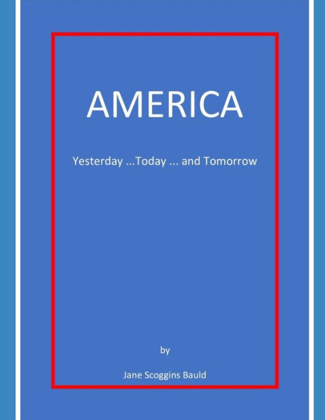 America Yesterday...Today...Tomorrow