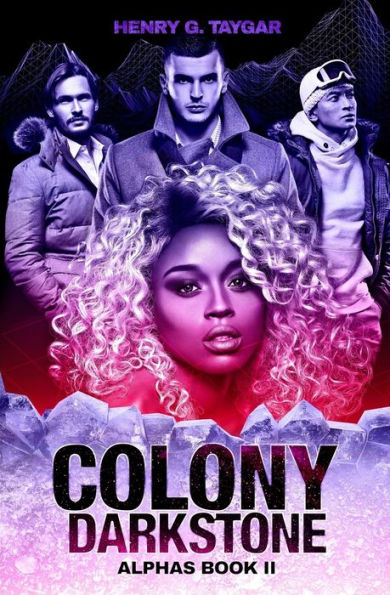 Colony Darkstone: Alphas Book II