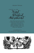 Catholic All Year A Visit to the Blessed Sacrament: The whys and hows of this traditional Catholic devotion, featuring instructions, illustrations, ... Few Minutes. (Catholic All Year Companion)