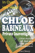 Chloe Babineaux Privave Investigator: In Over Her Head