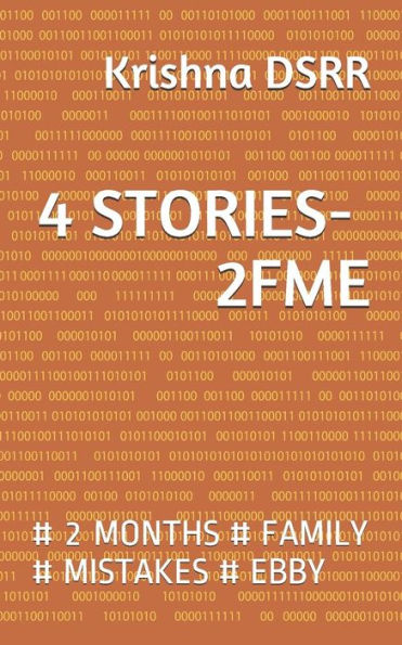4 STORIES- 2FME: # 2 MONTHS # FAMILY # MISTAKES # EBBY