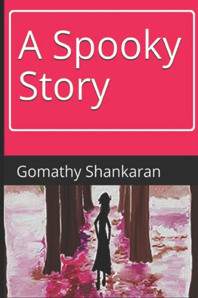 A Spooky Story