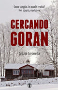Cercando Goran (Italian Edition)