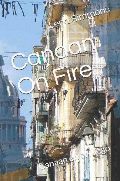 Canaan On Fire: Canaan en el fuego