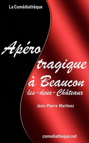 Ap�ro tragique � Beaucon-les-deux-Ch�teaux (French Edition)