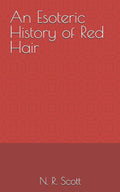An Esoteric History of Red Hair