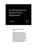 An Introduction to Electric Power Distribution (Electric Power Generation and Distribution)