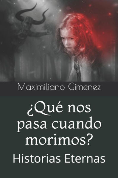 ¿Qué nos pasa cuando morimos?: Historias Eternas (Una Sesión Con El Psiquiatra) (Spanish Edition)