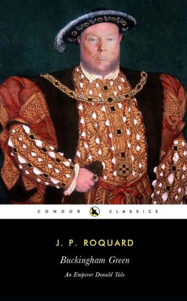 Buckingham Green: An Emperor Donald Tale
