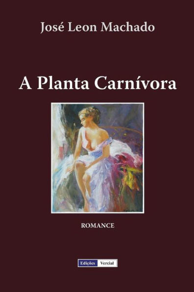 A Planta Carn�vora (Cenas da Vida Acad�mica) (Portuguese Edition)