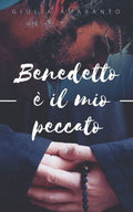 Benedetto � il mio peccato (Italian Edition)