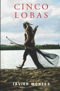 Cinco Lobas (Episodios de una �poca lejana) (Spanish Edition)
