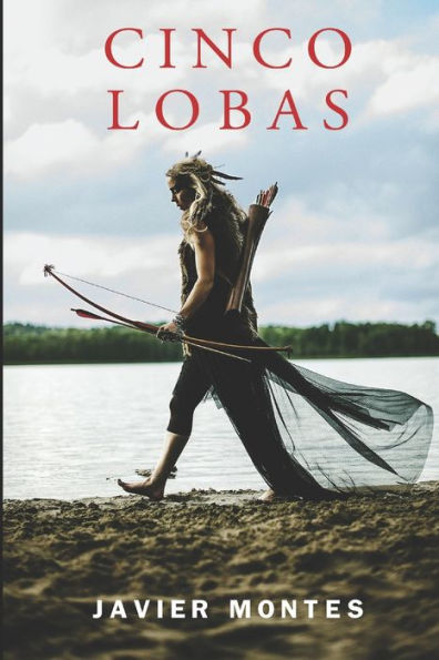 Cinco Lobas (Episodios de una �poca lejana) (Spanish Edition)