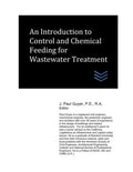 An Introduction to Control and Chemical Feeding for Wastewater Treatment (Wastewater treatment engineering)