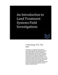 An Introduction to Land Treatment Systems Field Investigations (Wastewater treatment engineering)