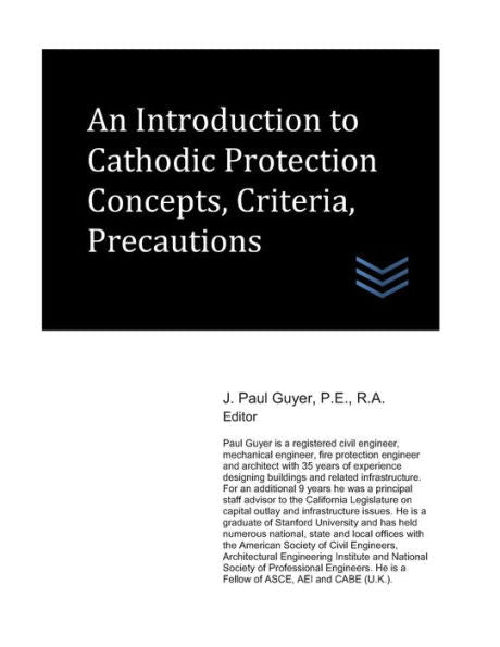 An Introduction to Cathodic Protection Concepts, Criteria, Precautions (Cathodic Protection Engineering)