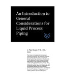 An Introduction to General Considerations for Liquid Process Piping (Piping Engineering)
