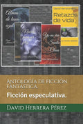 Antolog�a de ficci�n fant�stica.: Ficci�n especulativa. (Spanish Edition)