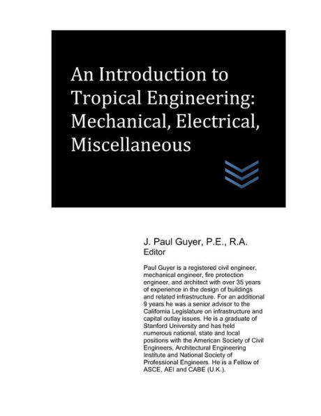 An Introduction to Tropical Engineering: Mechanical, Electrical, Miscellaneous