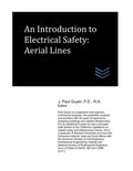 An Introduction to Electrical Safety: Aerial Lines (Electric Power Generation and Distribution)