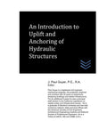 An Introduction to Uplift and Anchoring of Hydraulic Structures (Dams and Hydroelectric Power Plants)