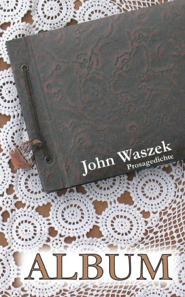 Album: Prosagedichte (German Edition)