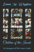 Children of the Incubi: III. Banquet of the Lesser Gods