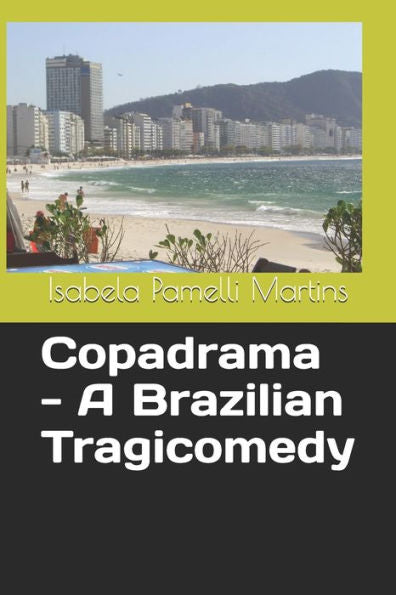 Copadrama - A Brazilian Tragicomedy