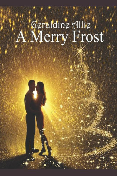 A Merry Frost: A Christmas Holiday Novel