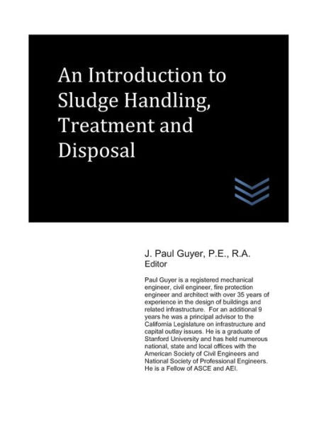 An Introduction to Sludge Handling, Treatment and Disposal (Wastewater treatment engineering)
