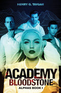 Academy Bloodstone: Alphas Book I
