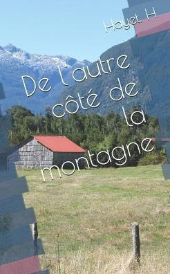 De l'autre c�t� de la montagne (French Edition)