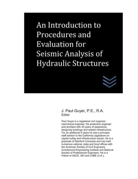 An Introduction to Procedures and Evaluation for Seismic Analysis of Hydraulic Structures (Dams and Hydroelectric Power Plants)