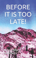 BEFORE IT IS TOO LATE! (YOUNG ADULTS - JEWISH VALUES)