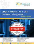 CompTIA Network+ All in One Complete Training Guide By IPSpecialist : Exam: N01-007