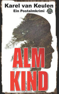 Almkind: Ein Postalmkrimi (German Edition)