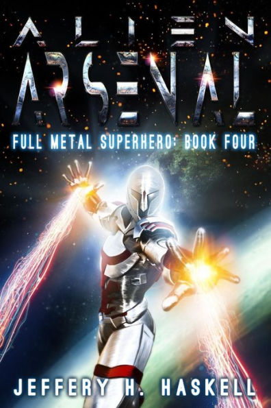Alien Arsenal (Full Metal Superhero)