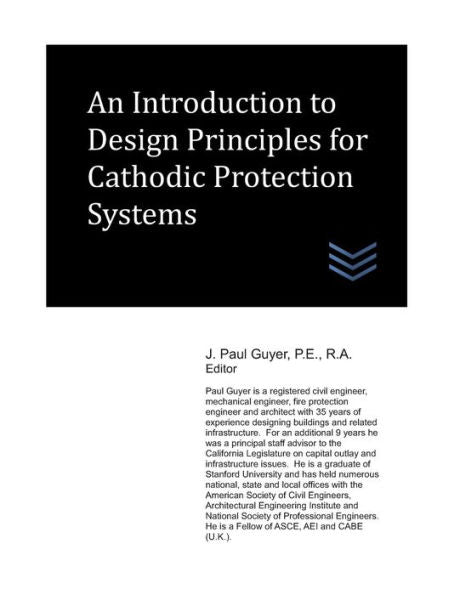 An Introduction to Design Principles for Cathodic Protection Systems (Cathodic Protection Engineering)