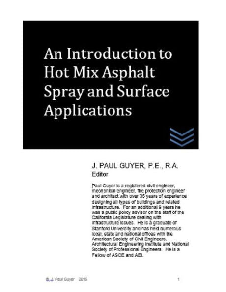 An Introduction to Hot Mix Asphalt Spray and Surface Applications (Street and Highway Engineering)
