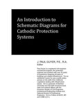 An Introduction to Schematic Diagrams for Cathodic Protection Systems (Cathodic Protection Engineering)