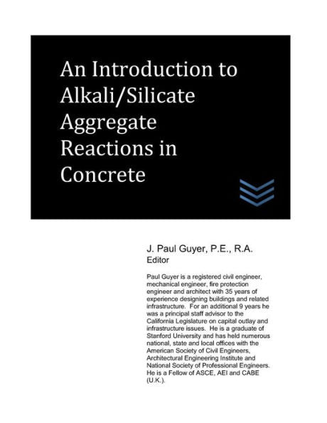 An Introduction to Alkali/Silicate Aggregate Reactions in Concrete (Concrete Engineering)