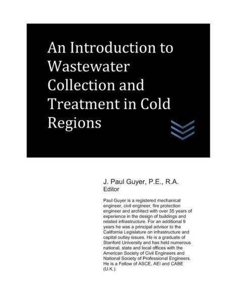 An Introduction to Wastewater Collection and Treatment in Cold Regions (Wastewater treatment engineering)