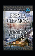 Cassie's Cause: Contemporary Western Romance (Snowy Mountain Series)