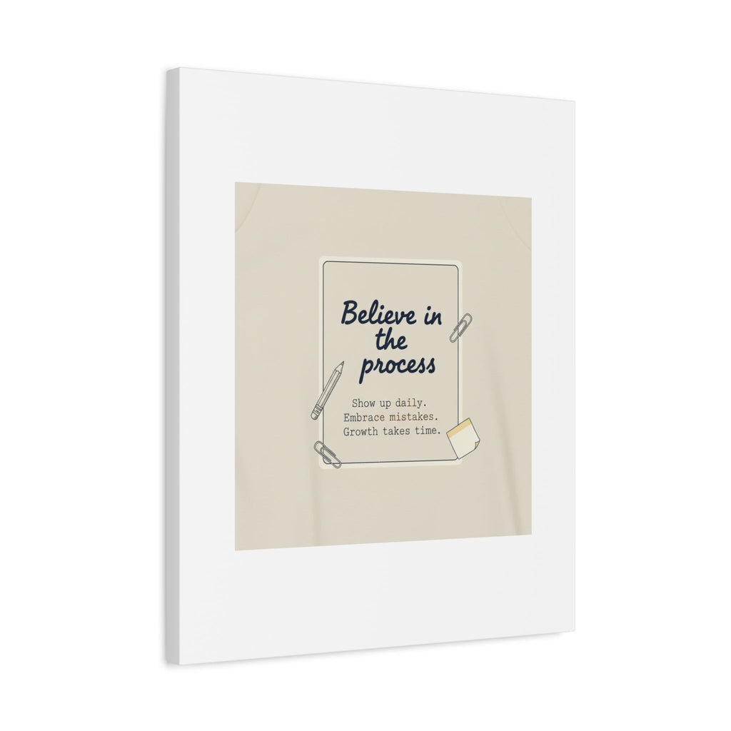 Believe in the Process Canvas | analogue note to self, handwritten reminder décor