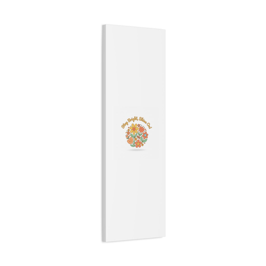 Stay Bright Shine On Canvas | Hopecore, Radical Optimism Wall Art