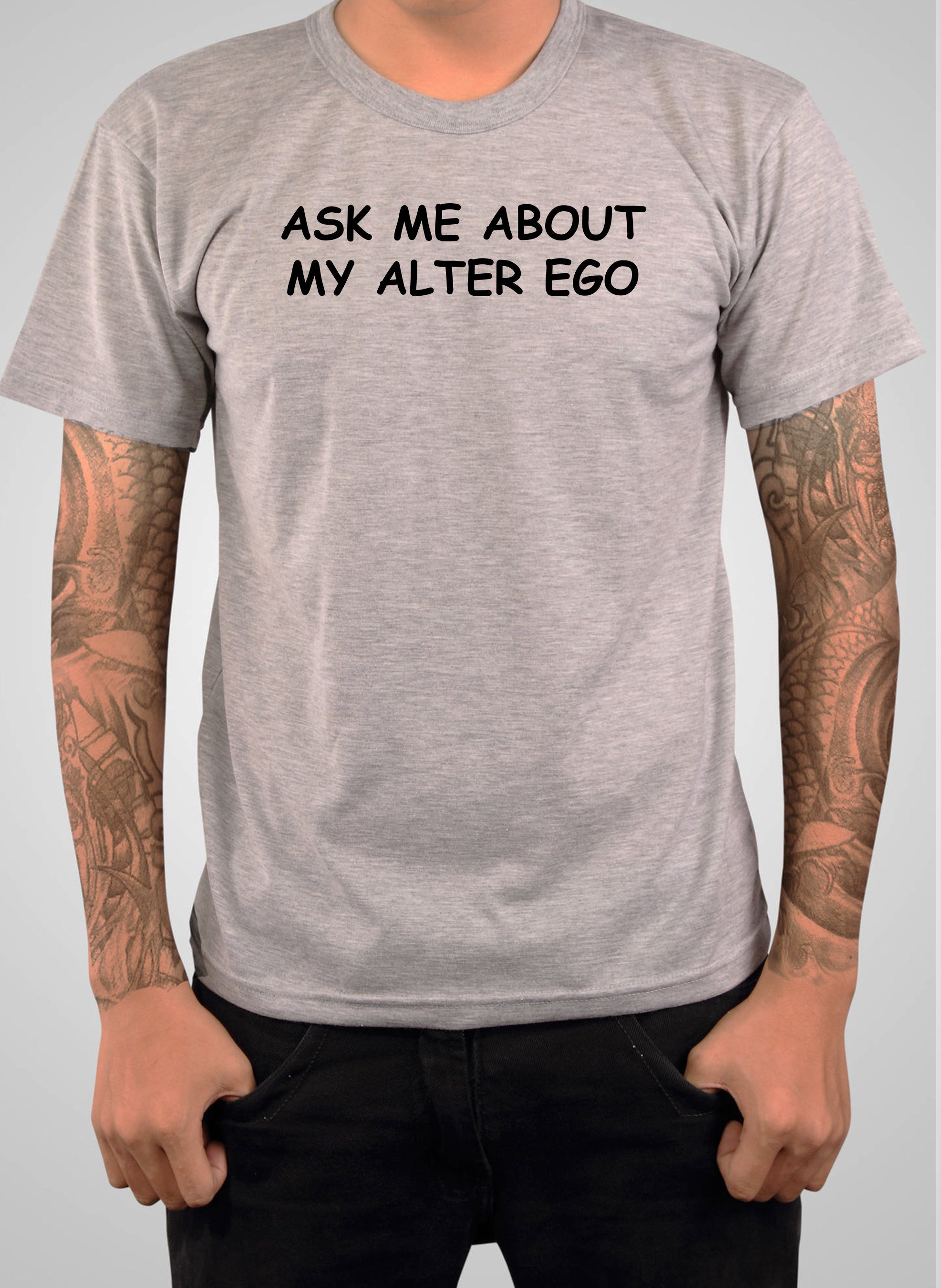 Ask Me About My Alter Ego T-Shirt